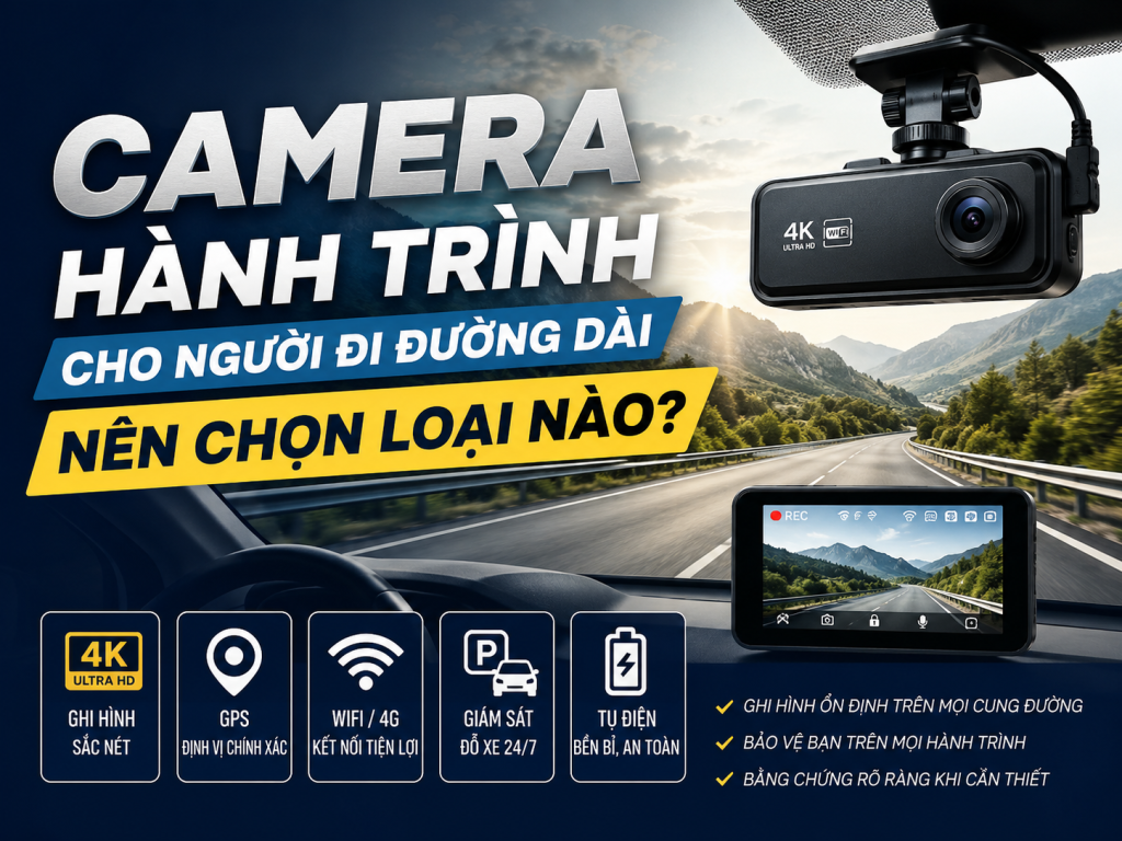 camera-hanh-trinh-cho-nguoi-di-duong-dai