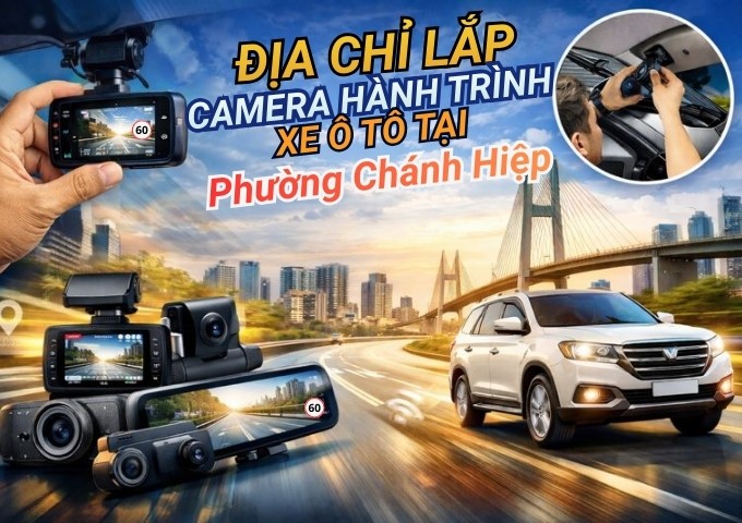 Top 7+ địa chỉ lắp camera hành trình xe ô tô tại Phường Chánh Hiệp TpHCM
